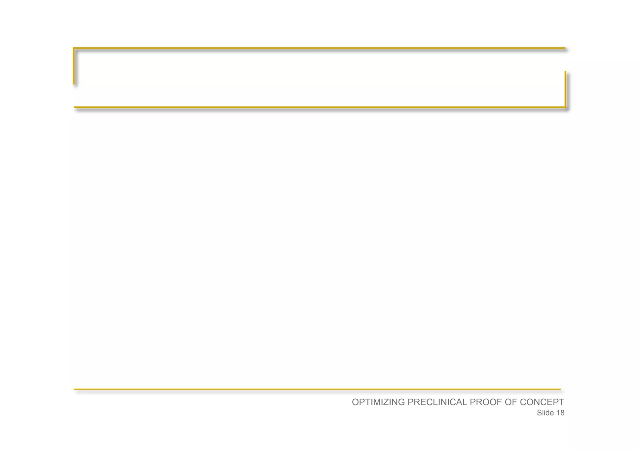 Optimizing Preclinical Proof of Concept