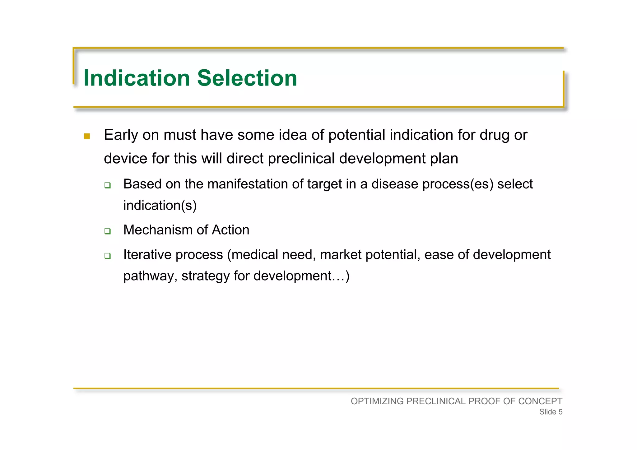Optimizing Preclinical Proof of Concept