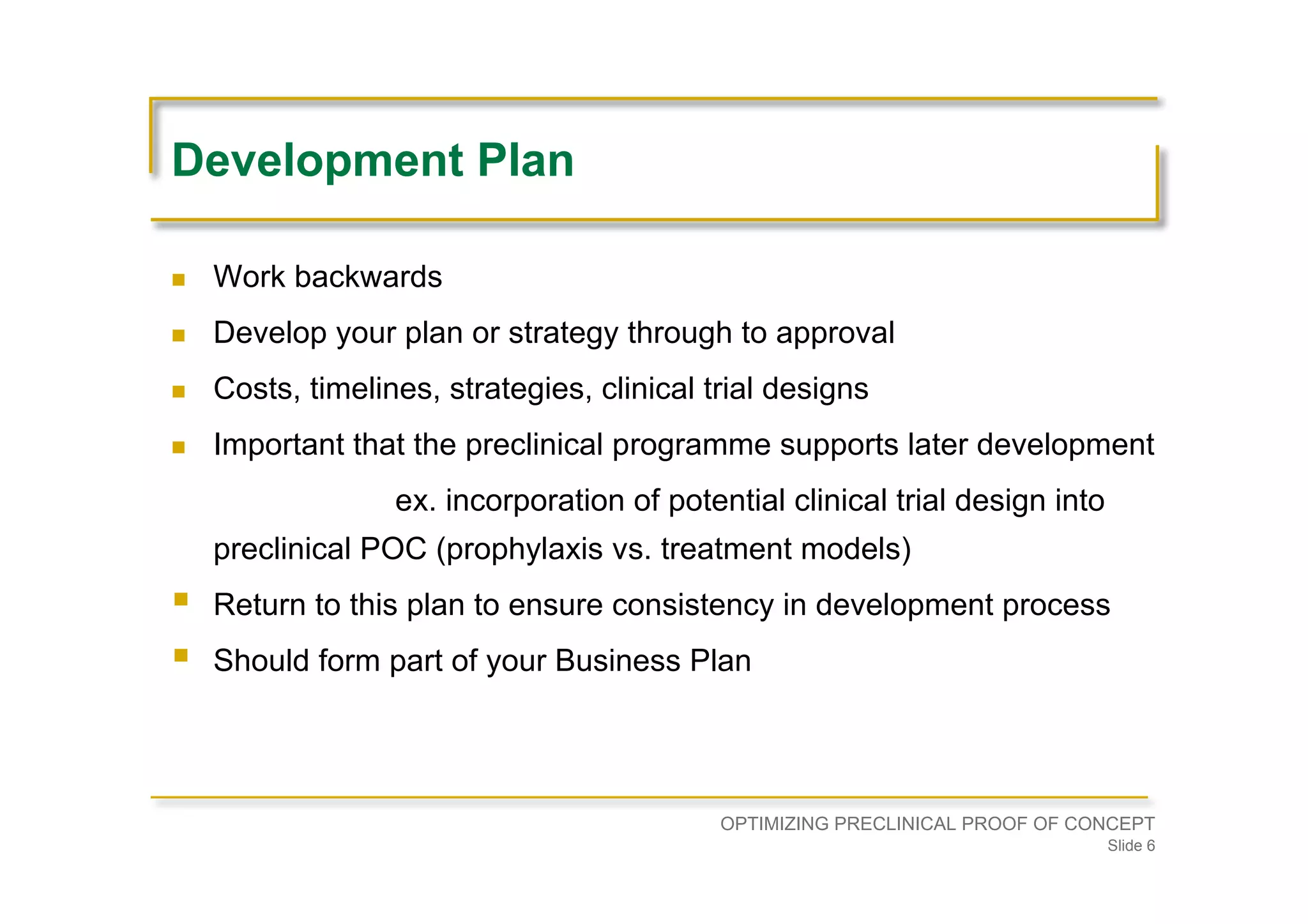 Optimizing Preclinical Proof of Concept