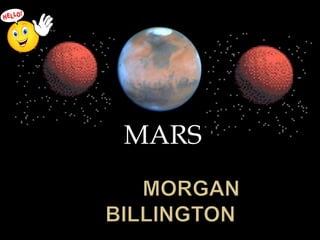 MARS,[object Object],       MORGAN BILLINGTON,[object Object]