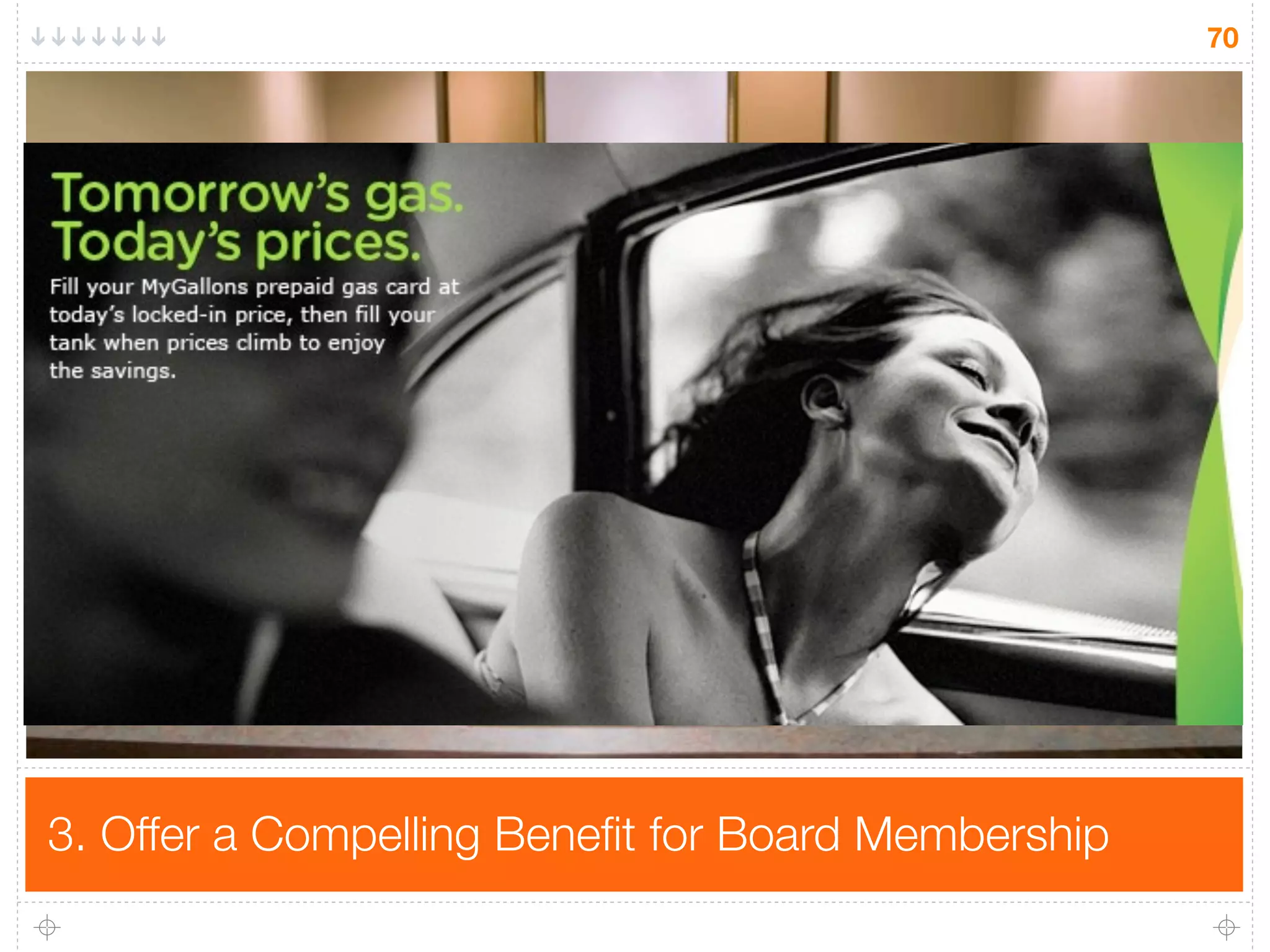 70




                     Board Room




3. Offer a Compelling Beneﬁt for Board Membership
 