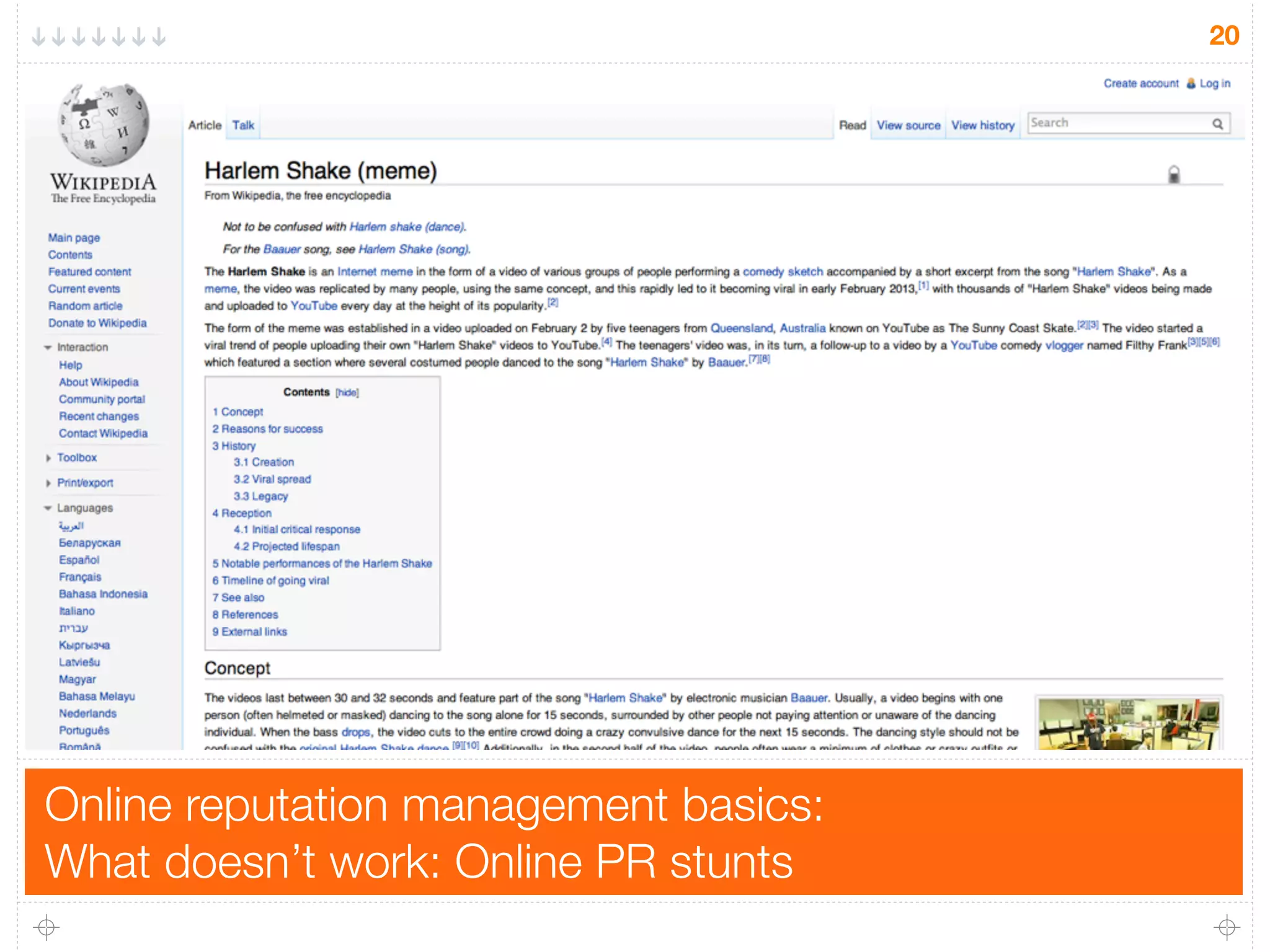 Online reputation management basics:
What doesn’t work: Online PR stunts
20
 