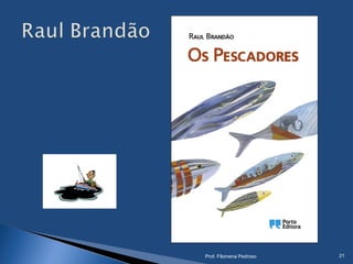 Prof. Filomena Pedroso 21
 