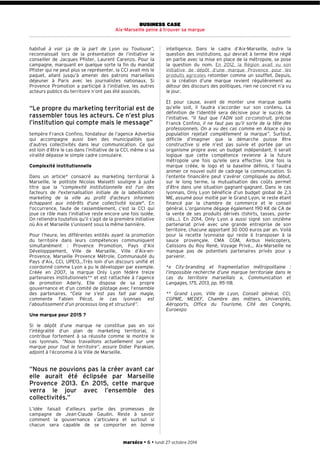 BUSINESS CASE
Aix-­Marseille peine à trouver sa marque
habitué à voir ça de la part de Lyon ou Toulouse”,
reconnaissait lo...