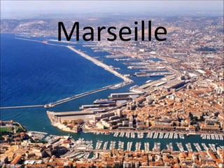 Marseille
 