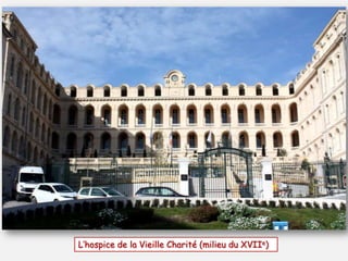 L’hospice de la Vieille Charité (milieu du XVIIe)

 