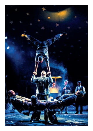 85
1
Cirque en capitales
Défricheur sans jamais renier la richesse de son héritage,
le cirque d’aujourd’hui est un axe novateur des écritures
artistiques contemporaines. Il entremêle avec une aisance
ébouriffante les influences de l’ensemble des arts de la scène.
Le cirque, populaire par excellence, est celui qui rassemble
tous les publics, toutes les générations, et les convie
aux propositions les plus singulières.
ZOOM ARTS DU CIRQUE > 24 janvier au 24 février
Casa dolce casa
Compagnie Karakasa circus
 