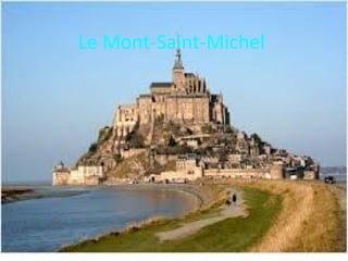 Le Mont-Saint-Michel
 