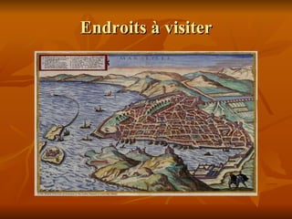 Endroits à visiter 