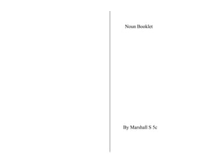 Noun Booklet By Marshall S 5c 