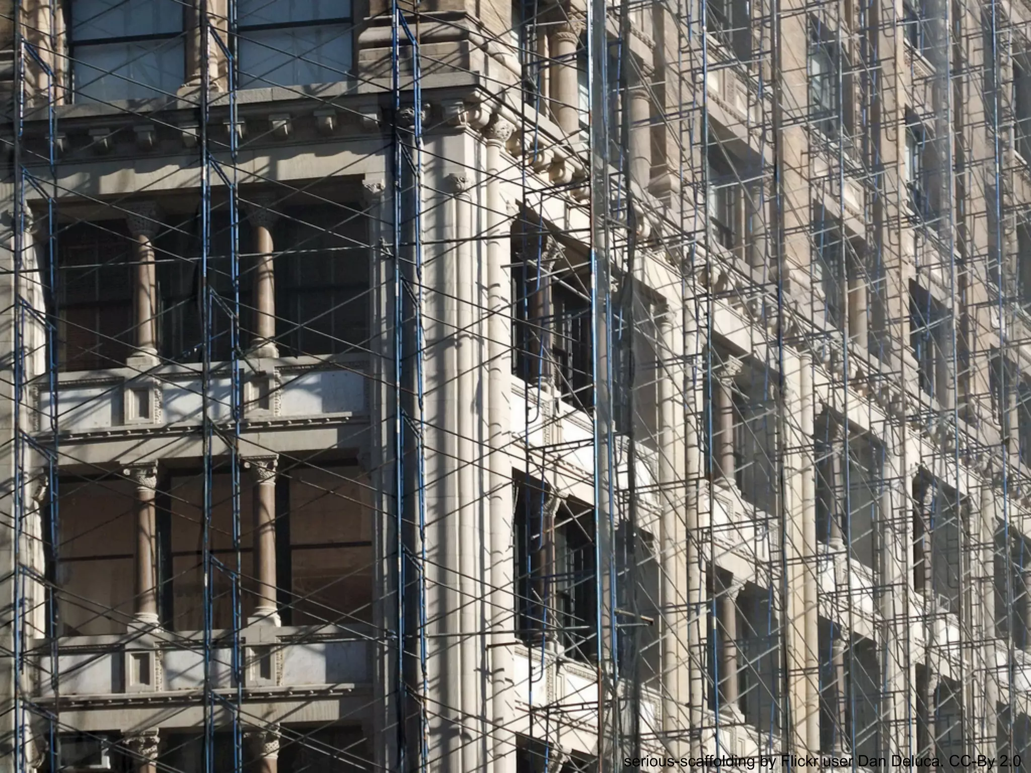 serious-scaffolding by Flickr user Dan Deluca. CC-By 2.0
 