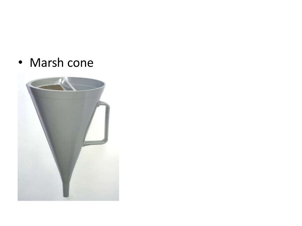 Marsh cone test