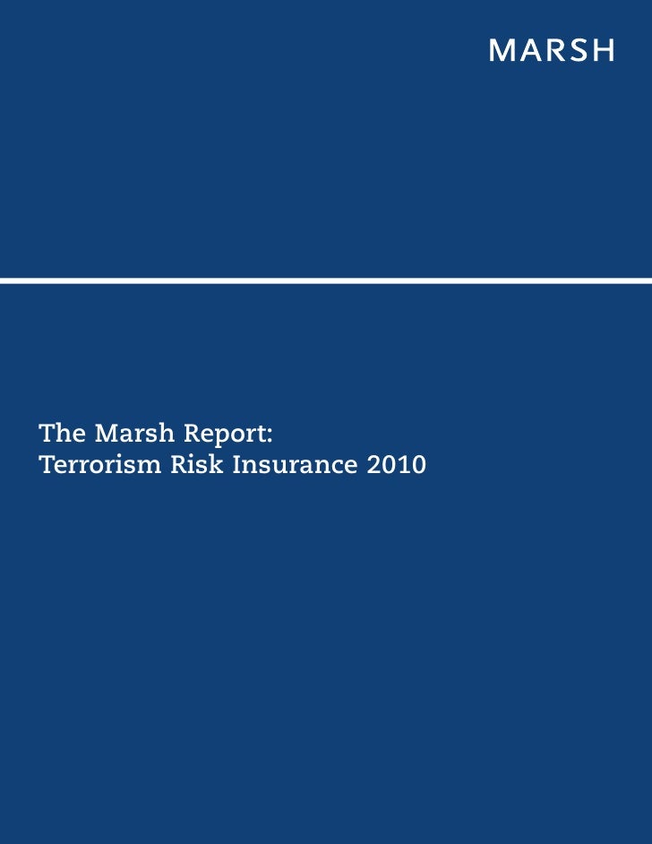The Marsh ReportTerrorism Risk Insurance 2010