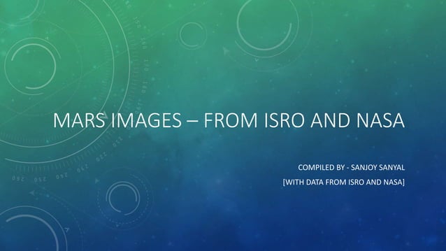 MARS Images ISRO-NASA-Compiled by Sanjoy Sanyal | PPT