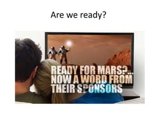 Are we ready?
 