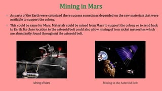 Mining of Mars Mining in the Asteroid Belt
 