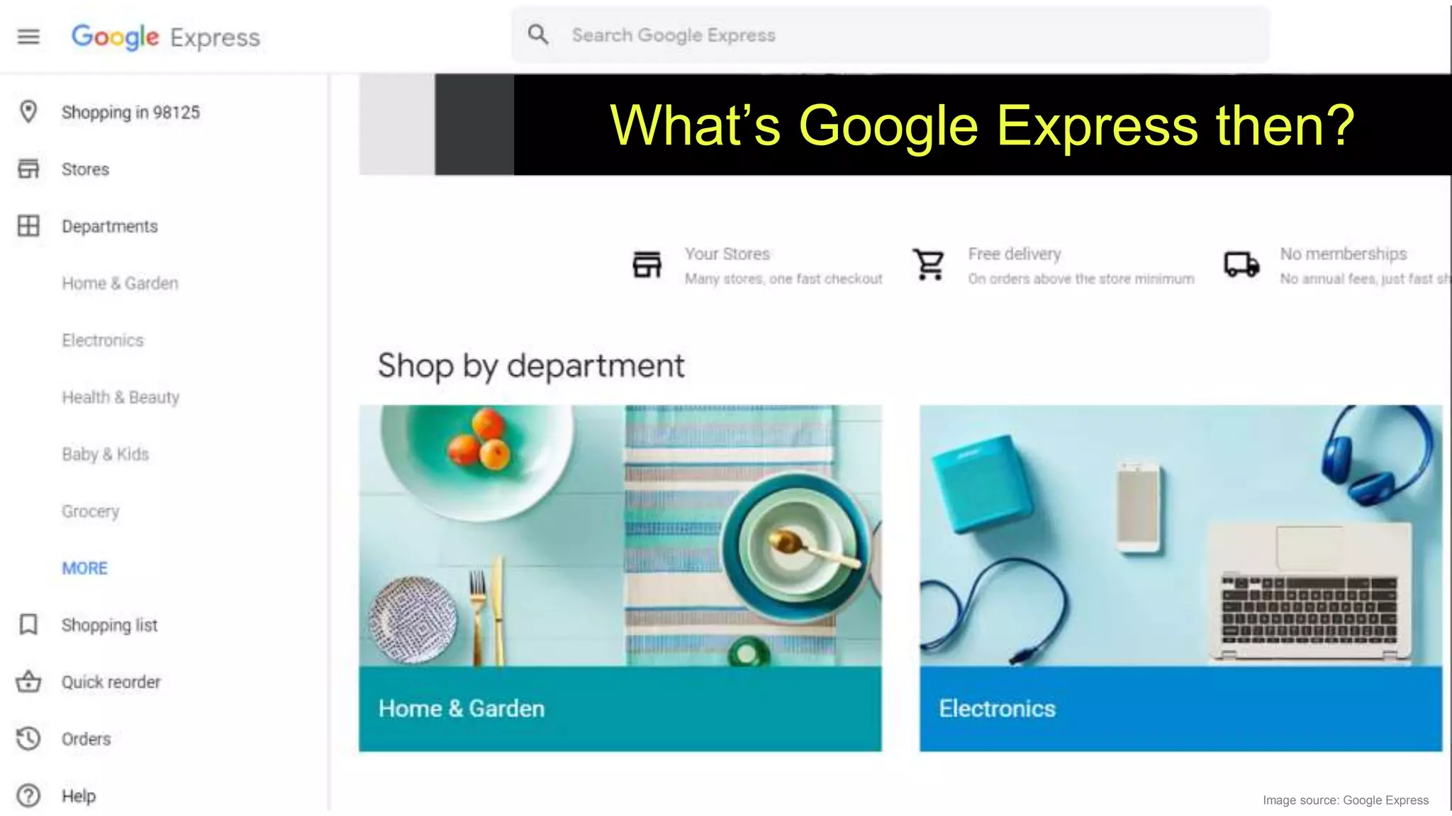 What’s Google Express then?
Image source: Google Express
 