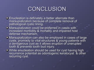 Marspulization MARSUPIALIZATION___ENUCLEATION_IN_TREATMENT_OF_CYSTS_OF_ORAL_CAVITY ...