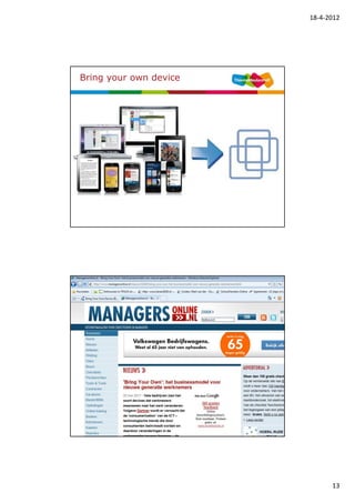 18-4-2012




Bring your own device




                        25




                        26




                                   13
 