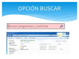 OPCIÓN BUSCAR
 