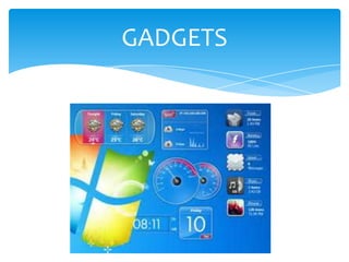 GADGETS
 