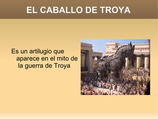 EL CABALLO DE TROYA ,[object Object]