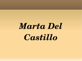 Marta Del
 Castillo
 