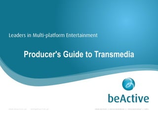 Producer's Guide to Transmedia
 