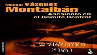 Marta León Camacho
2º Bach B
 