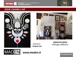 DOVE USIAMO L’AR 
«Intenso» 
Jacques Leo 
PROGETTO KRISIS 
Filologico Milanese 
 