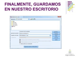 FINALMENTE, GUARDAMOS
EN NUESTRO ESCRITORIO
 