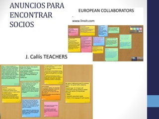 ANUNCIOS	
  PARA	
  
ENCONTRAR	
  
SOCIOS
 