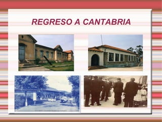 REGRESO A CANTABRIA 