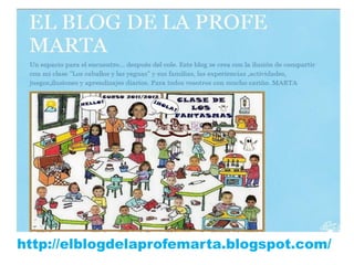 http://elblogdelaprofemarta.blogspot.com/