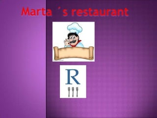 Marta ´s restaurant 