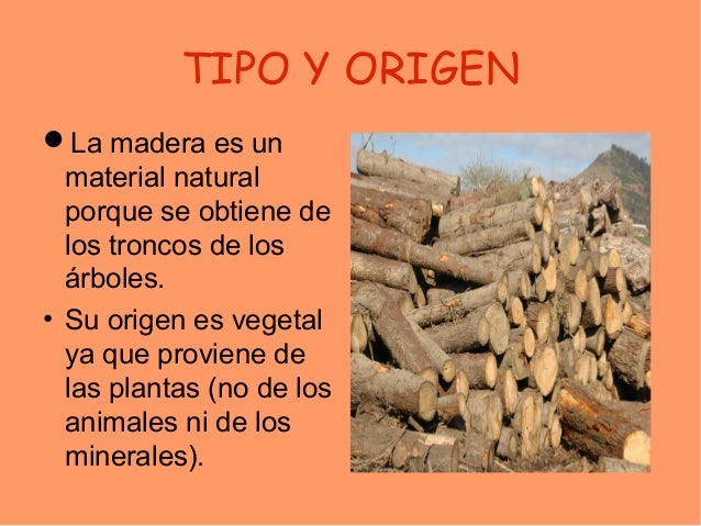 La madera