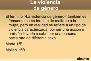 La violencia  de género ,[object Object]