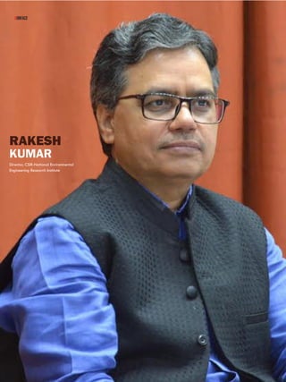 24 www.martupdate.com 24 June 2017
RAKESH
KUMAR
Director, CSIR-National Environmental
Engineering Research Institute
#onface
 