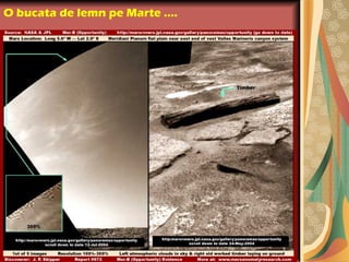 O bucata de lemn pe Marte ….
 