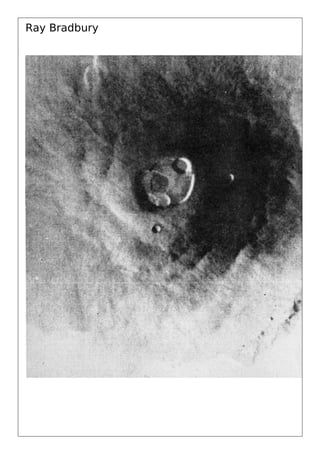 Ray Bradbury
 