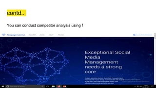 contd..
You can conduct competitor analysis using f
 