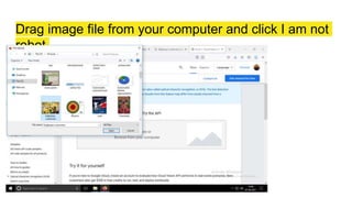 Drag image file from your computer and click I am not
robot
 