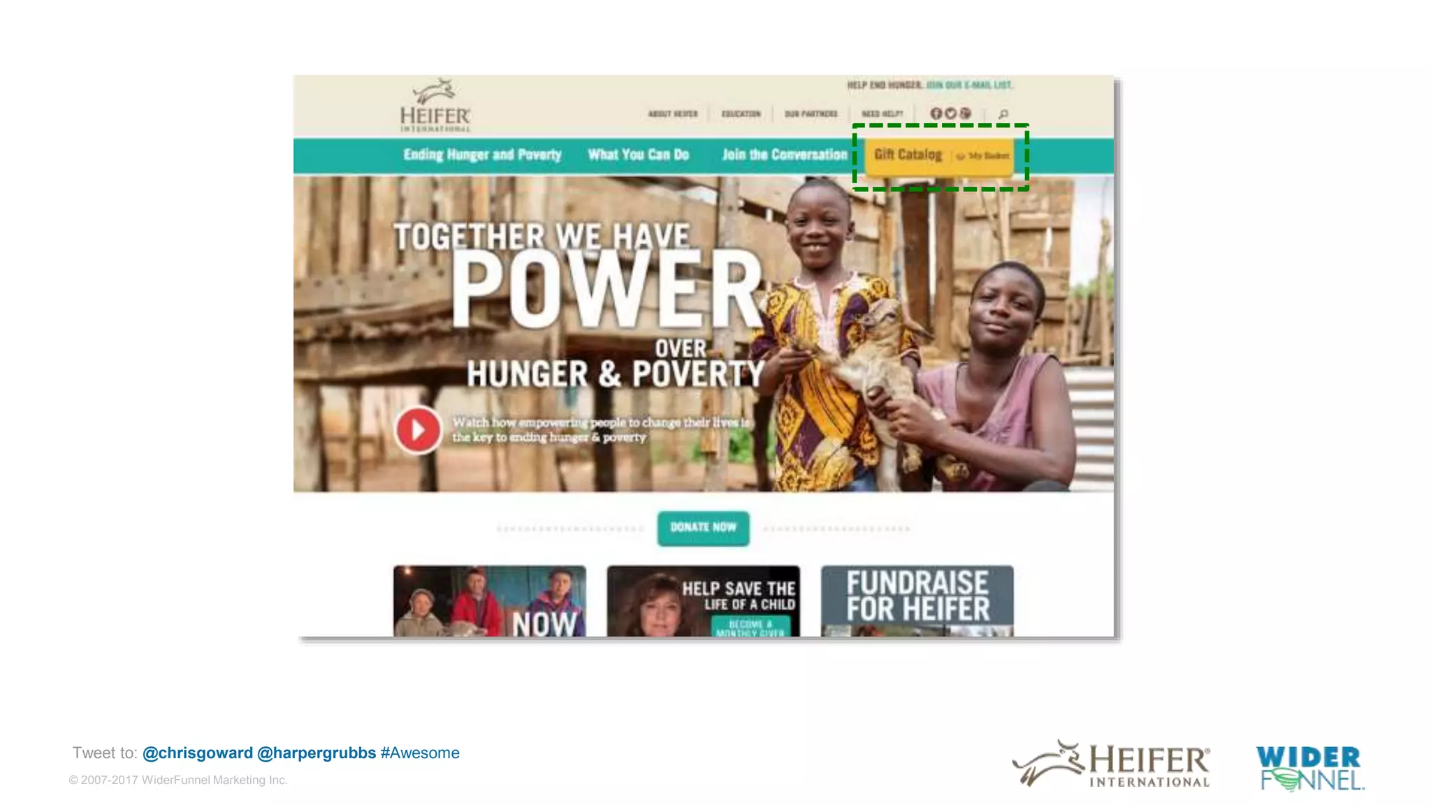 © 2007-2017 WiderFunnel Marketing Inc.
Tweet to: @chrisgoward @harpergrubbs #Awesome
 