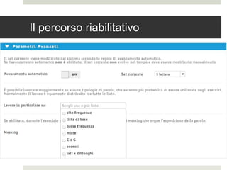 Il percorso riabilitativo
 