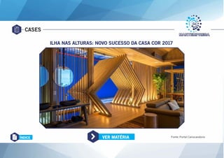 CASES
ILHA NAS ALTURAS: NOVO SUCESSO DA CASA COR 2017
VER MATÉRIAÍNDICE Fonte: Portal Cariocandorio
 