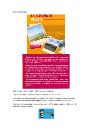 CIENCIASSOCIALES
DESPUES DEL LEER EL TEXTO Y OBSERVAR LAS IMAGENES
Tomennotas ensus carpetassobre lasdiferenciasque venene...