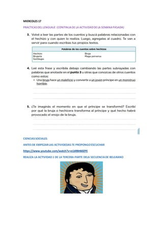 MIERCOLES 17
PRACTICASDEL LENGUAJE (CONTINUA DE LA ACTIVIDADDELA SEMANA PASADA)
CIENCIASSOCIALES
ANTES DE EMPEZAR LAS ACTI...