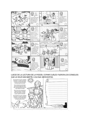 LUEGO DE LA LECTURA DE LA POESÍA, COPIAR CUÁLES FUERON LOS CONSEJOS
QUE LE DEJÓ SAN MARTÍN A SU HIJA MERCEDITAS.
 