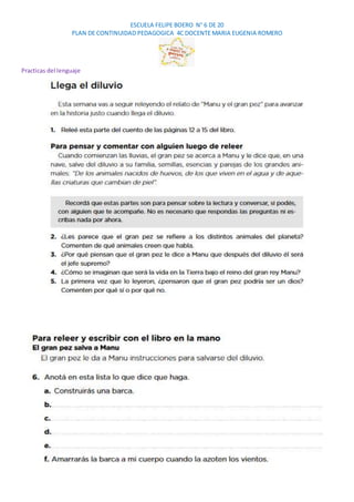 ESCUELA FELIPE BOERO N° 6 DE 20
PLAN DE CONTINUIDAD PEDAGOGICA 4C DOCENTE MARIA EUGENIA ROMERO
Practicas del lenguaje
 