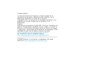 •–‹ƒ†‘ ƒ‹‰‘ ƒ

ƒ ‹”‡……‹Ü 
‡‡”ƒŽ †‡ ”‘›‡…–‘• › ‘†‘• —”‘’‡‘• †‡ Žƒ
 ‘•‡ŽŽ‡”‹ƒ †‡ ƒ…‹‡†ƒ › †‹‹•–”ƒ…‹‘‡• õ„Ž‹…ƒ• †‡ Žƒ

‡‡”ƒŽ‹–ƒ– ƒŽ‡…‹ƒƒ ƒ –”ƒ˜²• †‡ •— •‡”˜‹…‹‘
”‘‰”ƒƒ• ‹ˆ‘ Ž‡ ‹ˆ‘”ƒ †‡ Žƒ• ‘˜‡†ƒ†‡• ”‡ˆ‡”‡–‡• ƒ Ž‘•
’”‘‰”ƒƒ• †‡ Žƒ ‹Ü —”‘’‡ƒ “—‡ •‡ ‡…—‡–”ƒ ƒ •—
†‹•’‘•‹…‹Ü
”‘‰”‡••
 ‘˜‘…ƒ–‘”‹ƒ †‡ ’”‘’—‡•–ƒ•            ‘ŽÃ–‹…ƒ• ‹‘˜ƒ†‘”ƒ• †‡
ƒ’‘›‘ ƒŽ ‡˜‡Œ‡…‹‹‡–‘ •ƒŽ—†ƒ„Ž‡ ƒ…–‹˜‘ › †‹‰‘ › ƒ ‡Ž‡˜ƒ” Žƒ
‡ˆ‹…ƒ…‹ƒ › Žƒ ‡ˆ‹…‹‡…‹ƒ †‡Ž ‰ƒ•–‘ •‘…‹ƒŽ ‡ •ƒŽ—† › ‡Ž …—‹†ƒ†‘
ƒ Žƒ”‰‘ ’Žƒœ‘   ‡…Šƒ ŽÃ‹–‡ †‡ ’”‡•‡–ƒ…‹Ü †‡ ’”‘’—‡•–ƒ•     †‡
•‡’–‹‡„”‡ †‡          
 ’Ž‡‘ › •—–‘• ‘…‹ƒŽ‡•
Š––’   ’”‘‰”ƒƒ•—‡ ‹ˆ‘ †‘…—‡–‘•           ’†ˆ
ž• ‹ˆ‘”ƒ…‹Ü •‘„”‡ ‡Ž ’”‘‰”ƒƒ ”‘‰”‡••
Š––’   ™™™ ’”‘‰”ƒƒ•—‡ ‹ˆ‘ ˆ‹…Šƒ ƒ•’  